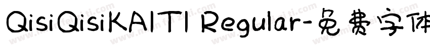 QisiQisiKAITI Regular字体转换